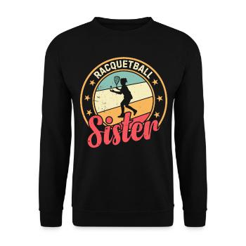 Racquetball Player Sister - Racquetball Sister - Unisex Pullover - Schwarz - Vorne - Alina (178cm) & Michal (187cm)