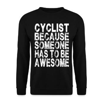Cycliste parce que quelqu’un doit être génial - Sweat-shirt Unisexe - noir - Devant - Alina (178cm) & Michal (187cm)