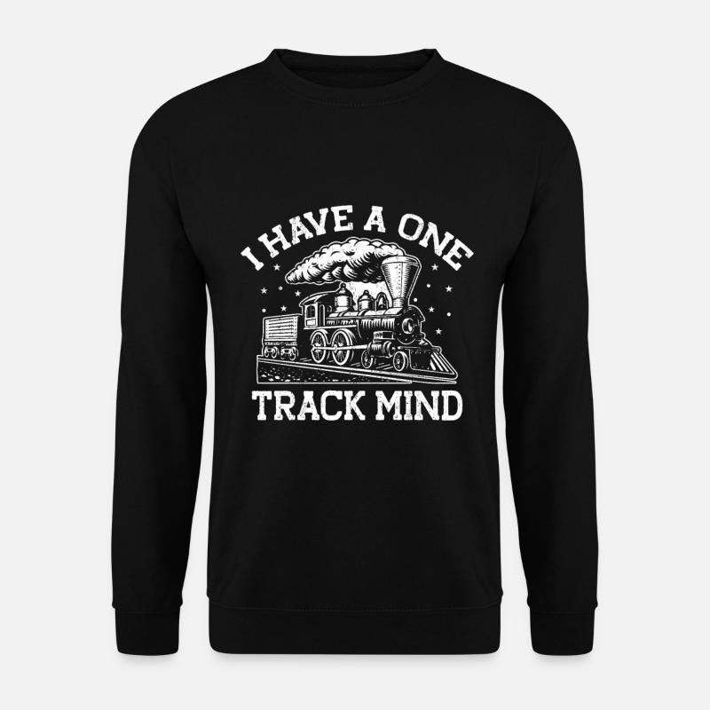 I have a single-track mind train - Unisex Sweatshirt - black