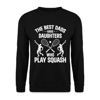 The best dads have daughters who play Squash - Unisex Sweatshirt - black - Front - Alina (178cm) & Michal (187cm)