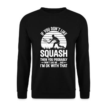 Si vous n’aimez pas la courge, vous ne le ferez probablement pas. - Sweat-shirt Unisexe - noir - Devant - Alina (178cm) & Michal (187cm)