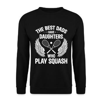 The best dads have daughters who play Squash - Unisex Sweatshirt - black - Front - Alina (178cm) & Michal (187cm)