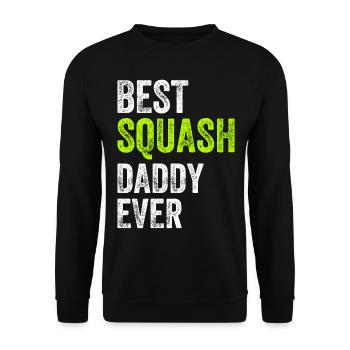 Best Squash Daddy Ever - Daddy Squash Player - Unisex Sweatshirt - black - Front - Alina (178cm) & Michal (187cm)