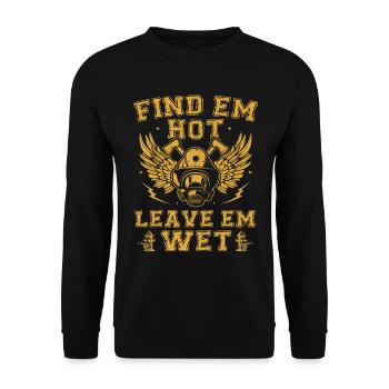 Find Em Hot Leave Em Wet Firefighter Fireman - Unisex Pullover - Schwarz - Vorne - Alina (178cm) & Michal (187cm)
