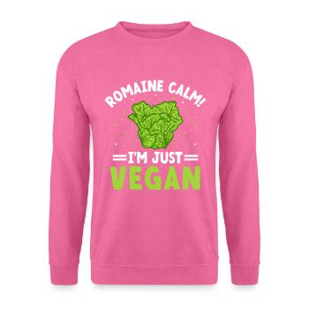 Romaine Calm Ich Bin Nur Veganer, Vegetarier, - Unisex Pullover - Pink - Vorne