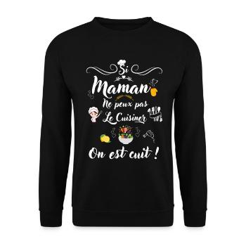 If mom can't cook it, we're done! - Unisex Sweatshirt - black - Front - Alina (178cm) & Michal (187cm)