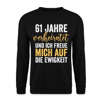 Ehe Ulmen Hochzeit 61 Jahre Verheiratet Hochzeitst - Unisex Pullover - Schwarz - Vorne - Alina (178cm) & Michal (187cm)