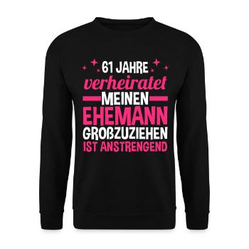 Ehe Ulmen Hochzeit 61 Jahre Verheiratet Hochzeitst - Unisex Pullover - Schwarz - Vorne - Alina (178cm) & Michal (187cm)