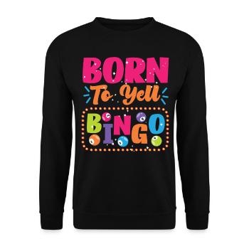Bingo Player Born To Yell Bingo - Unisex Pullover - Schwarz - Vorne - Alina (178cm) & Michal (187cm)