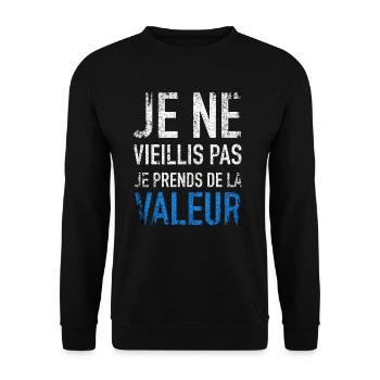 Ich werde nicht alt, ich steigere meinen Wert - Unisex Pullover - Schwarz - Vorne - Alina (178cm) & Michal (187cm)