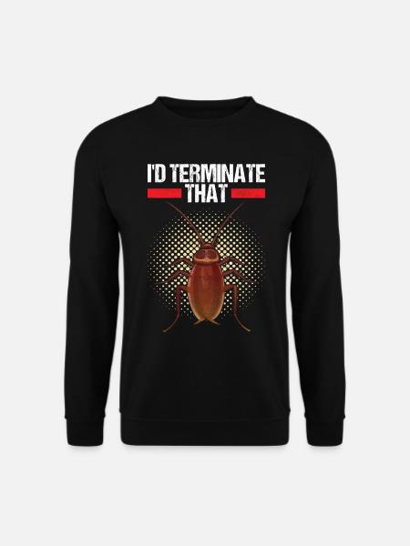 Pest Control Exterminator - Unisex Sweatshirt - black