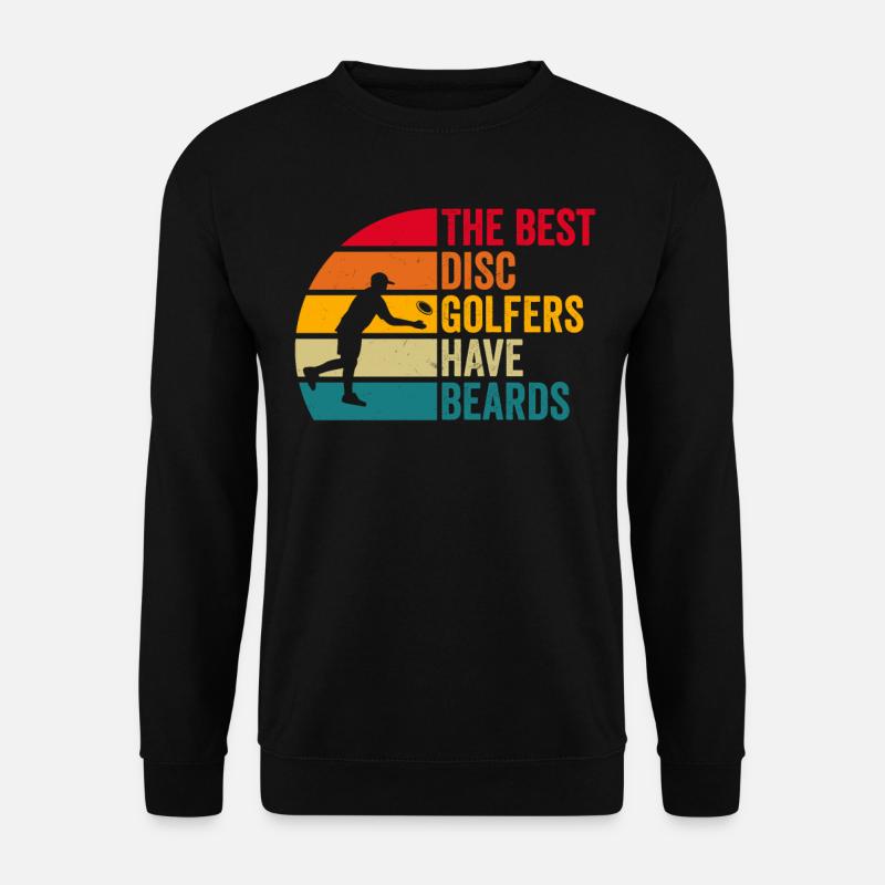 Disc Golfing - The best disc golfers have beards - Unisex Pullover - Schwarz