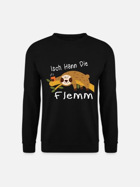 Isch Hann Die Flemm Saarland Saarländer Dialekt - Unisex Pullover - Schwarz