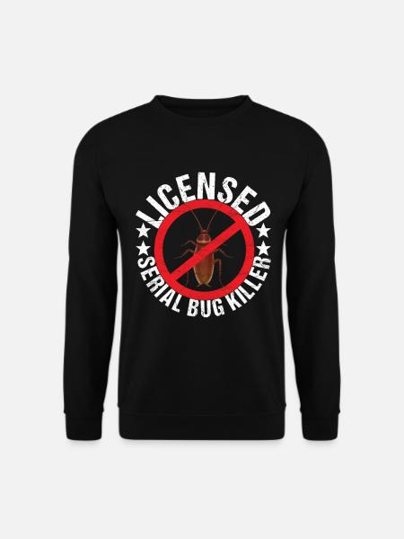 Pest Control Exterminators - Unisex Sweatshirt - black