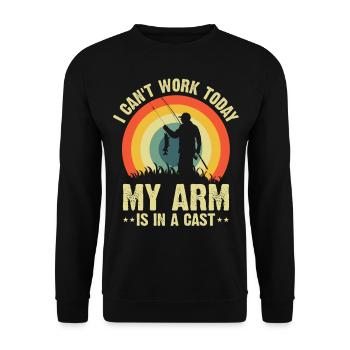 I can't work today my arm is in a cast - Unisex Sweatshirt - black - Front - Alina (178cm) & Michal (187cm)