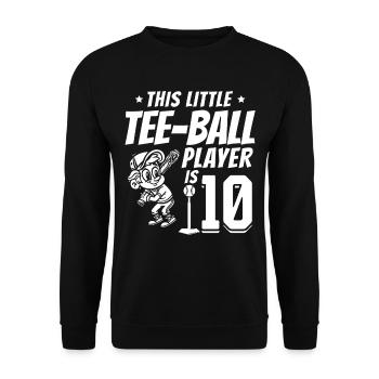 Tee-ball player 10th Birthday 10 Years Old Tee-bal - Unisex Pullover - Schwarz - Vorne - Alina (178cm) & Michal (187cm)