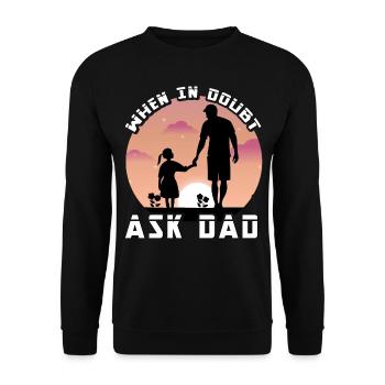 Im Zweifelsfall Papa fragen - Unisex Pullover - Schwarz - Vorne - Alina (178cm) & Michal (187cm)