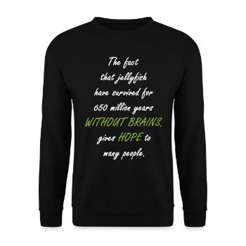 Jellyfish survived 650 million years - Unisex Sweatshirt - black - Front - Alina (178cm) & Michal (187cm)