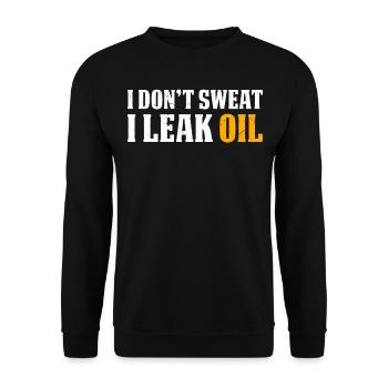 I don't sweat I leak oil - Funny Mechanic Quote - Unisex Sweatshirt - black - Front - Alina (178cm) & Michal (187cm)