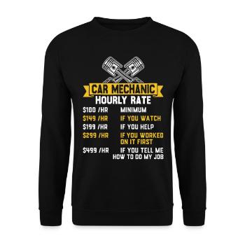 Car Mechanic Hourly Rate Funny Car Mechanic - Unisex Sweatshirt - black - Front - Alina (178cm) & Michal (187cm)