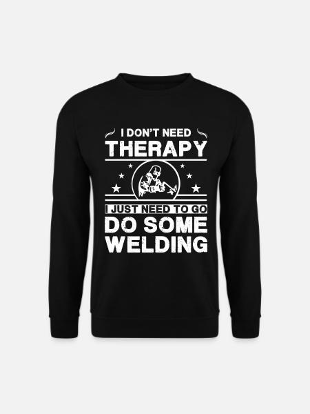 Ich brauche keine Therapie. Ich muss nur etwas tun - Unisex Pullover - Schwarz