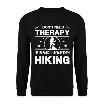 Je n’ai pas besoin de thérapie. J’ai juste besoin de faire de la randonnée - Sweat-shirt Unisexe - noir - Devant - Alina (178cm) & Michal (187cm)