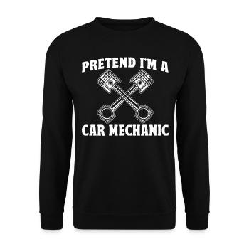 Funny Car Mechanic - Pretend i'm a Car Mechanic - Unisex Sweatshirt - black - Front - Alina (178cm) & Michal (187cm)