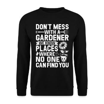 Ne plaisantez pas avec un jardinier - Citations amusantes sur le jardinage - Sweat-shirt Unisexe - noir - Devant - Alina (178cm) & Michal (187cm)