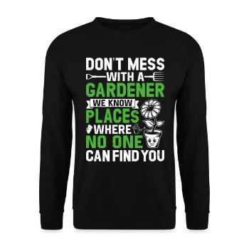 Ne plaisantez pas avec un jardinier - Jardinier amateur drôle - Sweat-shirt Unisexe - noir - Devant - Alina (178cm) & Michal (187cm)