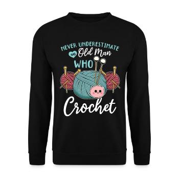Crochet - Ne sous-estimez jamais un vieil homme qui croque - Sweat-shirt Unisexe - noir - Devant - Alina (178cm) & Michal (187cm)