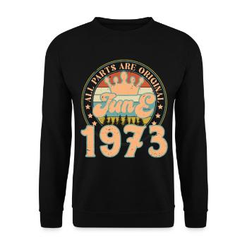Juni 1973. Juni 1973 Geburtstagsgeschenk. Juni - Unisex Pullover - Schwarz - Vorne - Alina (178cm) & Michal (187cm)
