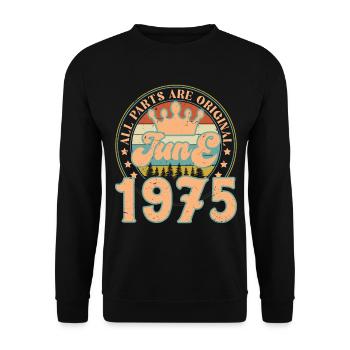 June 1975. June 1975 Birthday Gift. June - Unisex Sweatshirt - black - Front - Alina (178cm) & Michal (187cm)