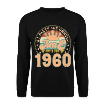 June 1960. June 1960 Birthday Gift. June - Unisex Sweatshirt - black - Front - Alina (178cm) & Michal (187cm)