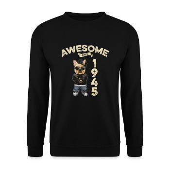 1945 Birthday Awesome since Cool Dog - Unisex Sweatshirt - black - Front - Alina (178cm) & Michal (187cm)