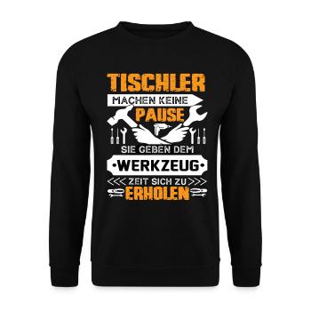 Carpenters don't take a break - Unisex Sweatshirt - black - Front - Alina (178cm) & Michal (187cm)