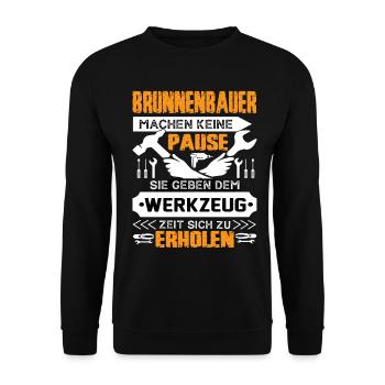 Brunnenbauer Machen Keine Pause - Unisex Pullover - Schwarz - Vorne - Alina (178cm) & Michal (187cm)