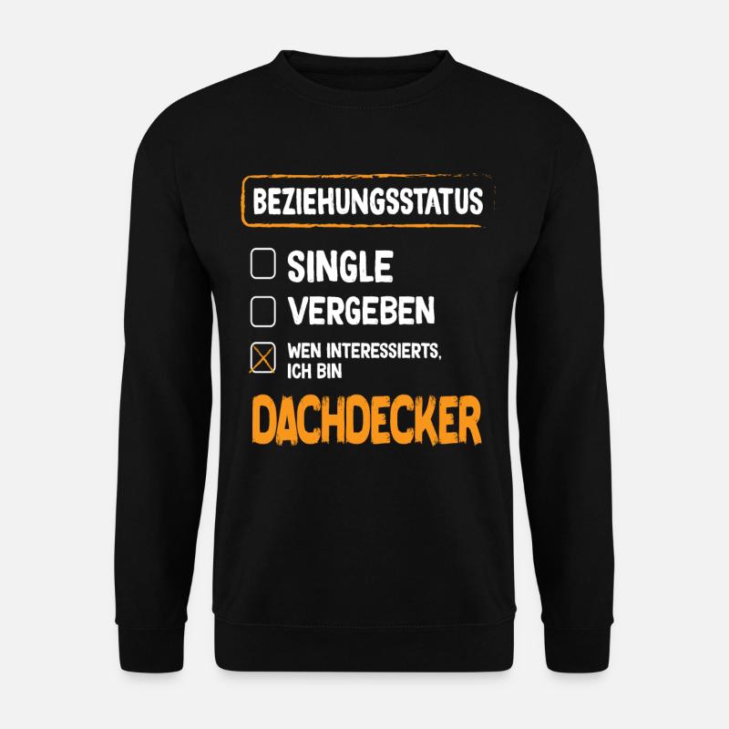Roofer Relationship Status - Unisex Sweatshirt - black