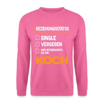 Koch Beziehungsstatus - Unisex Pullover - Pink - Vorne
