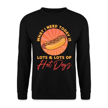 Hot Dog Adult What I Need Today Is - Unisex Pullover - Schwarz - Vorne - Alina (178cm) & Michal (187cm)
