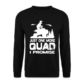 Just One More Quad I Promise Quad AtV Quads - Unisex Sweatshirt - black - Front - Alina (178cm) & Michal (187cm)