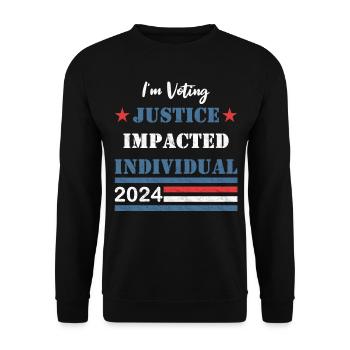I'm Voting - Justice Impacted Individual - 2024 - Unisex Sweatshirt - black - Front - Alina (178cm) & Michal (187cm)