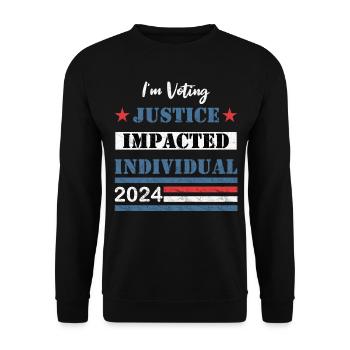 I'm Voting - Justice Impacted Individual - 2024 - Unisex Sweatshirt - black - Front - Alina (178cm) & Michal (187cm)