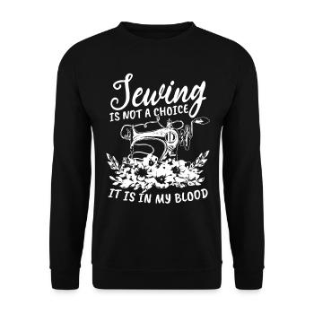 La couture n’est pas un choix, c’est dans mon sang - Couture - Sweat-shirt Unisexe - noir - Devant - Alina (178cm) & Michal (187cm)