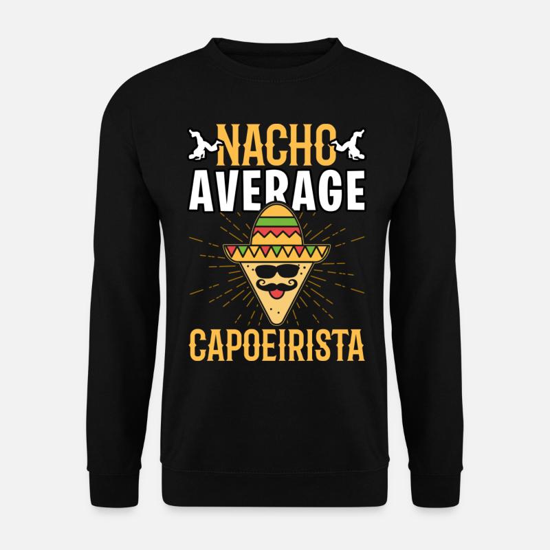 Nacho Average Capoeirista - Unisex Pullover - Schwarz