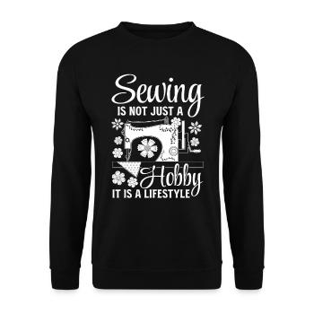 Sewing is not just a hobby it is a lifestyle - Sew - Unisex Sweatshirt - black - Front - Alina (178cm) & Michal (187cm)