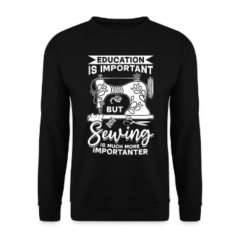 Education is important but Sewing is much more imp - Unisex Pullover - Schwarz - Vorne - Alina (178cm) & Michal (187cm)