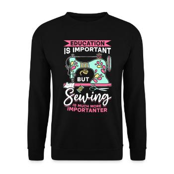 Education is important but Sewing is much more imp - Unisex Pullover - Schwarz - Vorne - Alina (178cm) & Michal (187cm)
