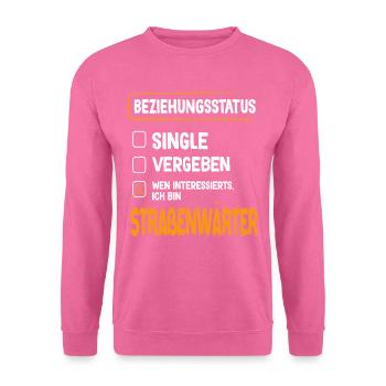 Straßenwärter Beziehungsstatus Straßenwärter - Unisex Pullover - Pink - Vorne