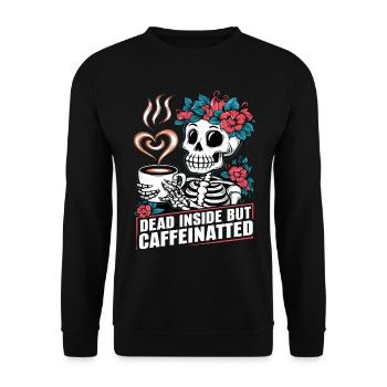 Lustiger Kaffee Koffein Skelett Spruch - Unisex Pullover - Schwarz - Vorne - Alina (178cm) & Michal (187cm)