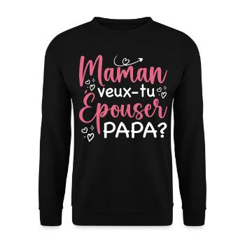Maman veux tu épouser papa - demande en mariage - Sweat-shirt Unisexe - noir - Devant - Alina (178cm) & Michal (187cm)
